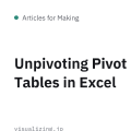 Unpivoting Pivot Tables in Excel